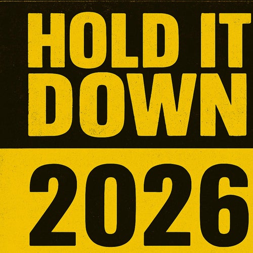 Hold It Down 2026