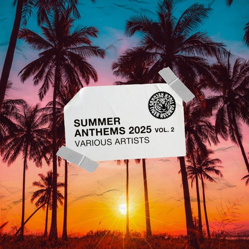 Tiger Summer Anthems 2025 Vol. 2
