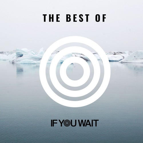 The Best of If You Wait