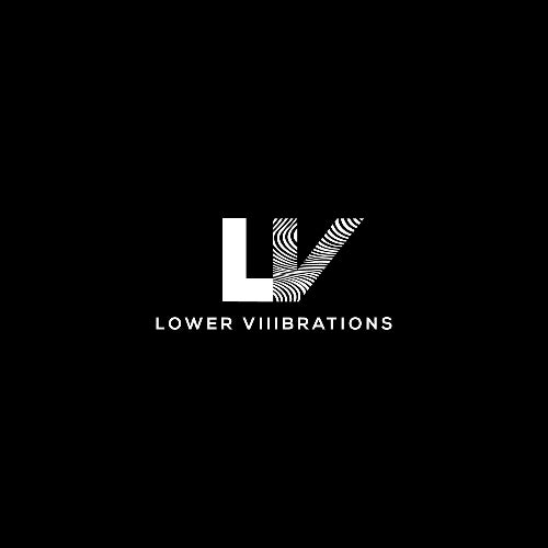 Lower Viiibrations