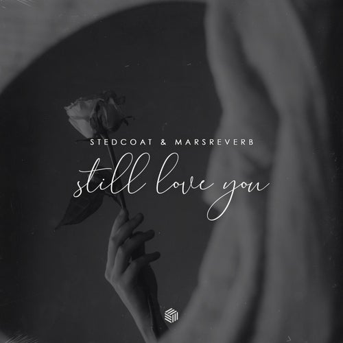 Still Love You