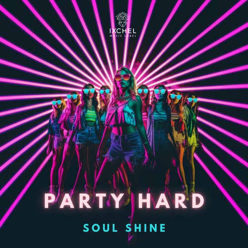  Soul Shine - Party Hard (2024) 