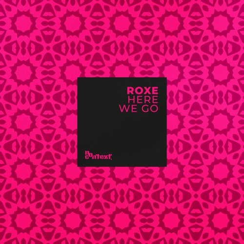 Roxe - Here We Go (Original Mix) [2024]