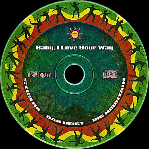 BABY, I LOVE YOUR WAY