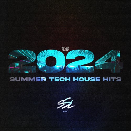 Summer Tech House Hits 2024 [SSL Music]