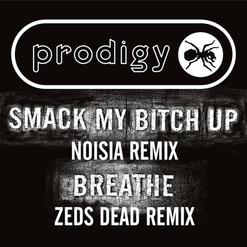 Cover art for Smack My Bitch Up (Noisia Remix)/ Breathe (Zeds Dead Remix)