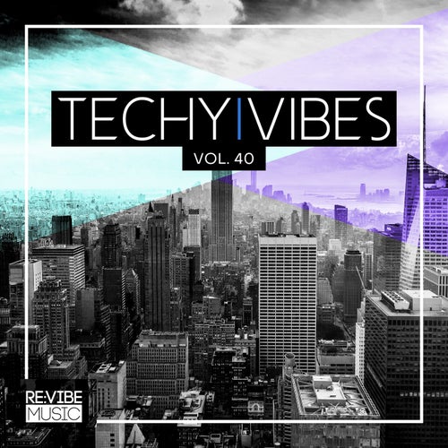 Techy Vibes, Vol. 40