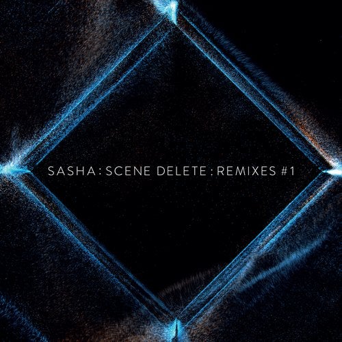 Cover art for Sasha : Scene Delete : Remixes #1