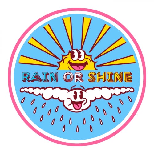 Rain or shine. Rain or Shine песня.