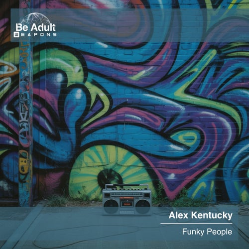 Alex Kentucky – Funky People