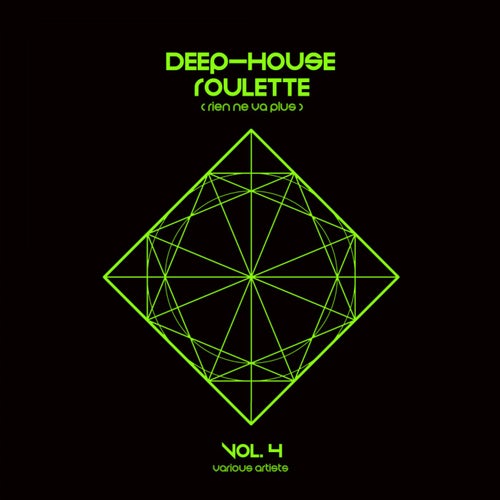 Deep-House Roulette (Rien ne va plus), Vol. 4