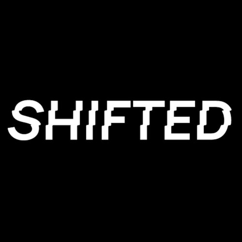 SHIFTED.