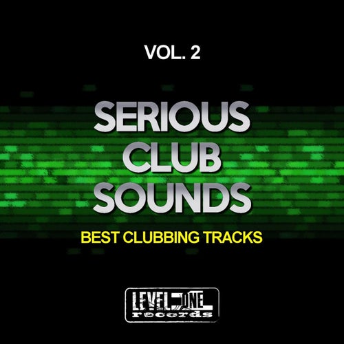 Serious Club Sounds, Vol. 2 (Best Clubbing Tracks)