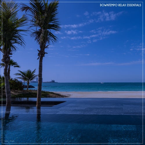 Downtempo Relax Essentials