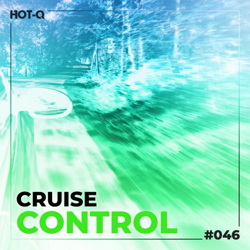 Cruise Control 046