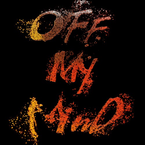 Off My Mind