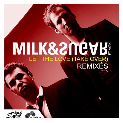 Let The Love (Take Over) [Remixes]