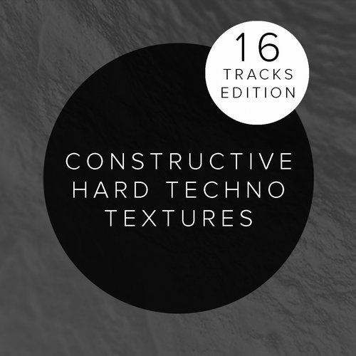 Cover art for Constructive Hard Techno Textures:16 Tracks Edition