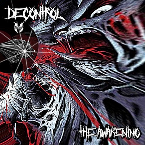 Decontrol — The Awakening [EP] 2018
