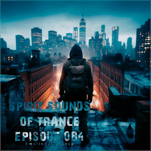 Spirit Sounds of Trance Episode 084 (2025) - Trance (Main Floor),Trance albüm kapağı