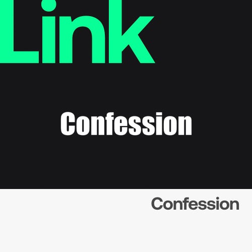 LINK Label | Confession