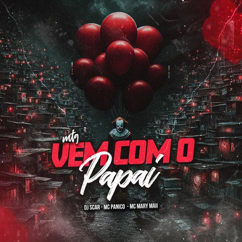 Mtg Vem Com O Papai