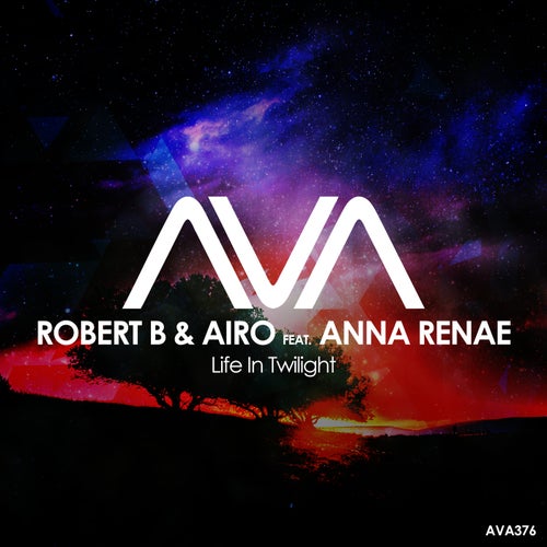 Robert B & Airo Feat. Anna Renae - Life in Twilight (Extended Mix).mp3