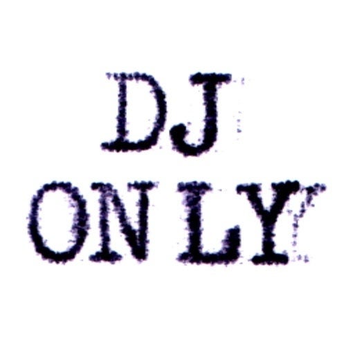 DJ Only