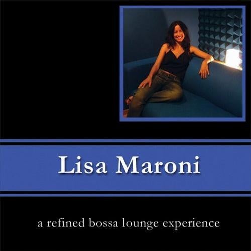 Lisa Maroni: A Refined Bossa Lounge Experience