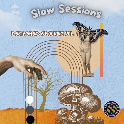 Slow Sessions - Detached Grooves Vol .1