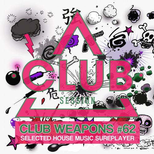 Club Session Pres. Club Weapons No. 62