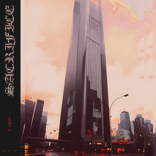 SACRIFICE (feat. HRZN)