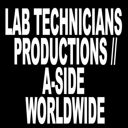 Lab Technicians Productions/A-Side Worldwide