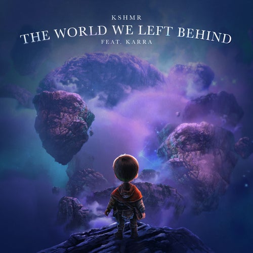 The World We Left Behind (feat. KARRA) (Extended Mix)