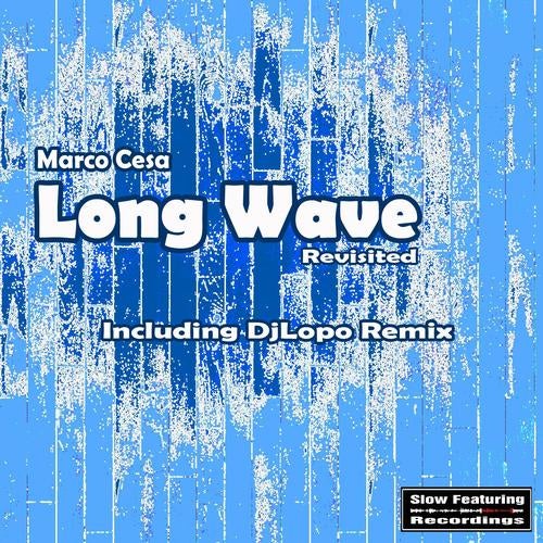 Long Wave Revisited