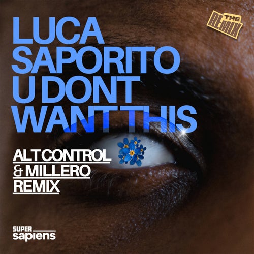U Don't Want This (Alt Control & Millero Remix)