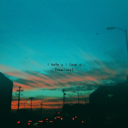 I Hate U I Love U Feat Olivia O Brien From On Beatport
