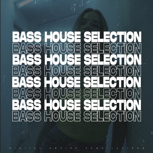  Bass House Selection 2024 [Digital Empire Compilations]