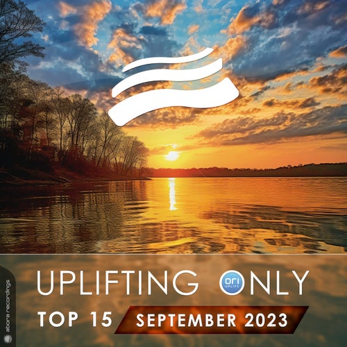 Uplifting Only Top 15: September 2023 (Extended Mixes)