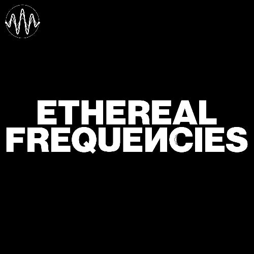 Ethereal Frequencies