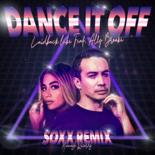 Dance It Off - SOXX Remix