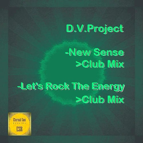 New Sense / Let's Rock The Energy
