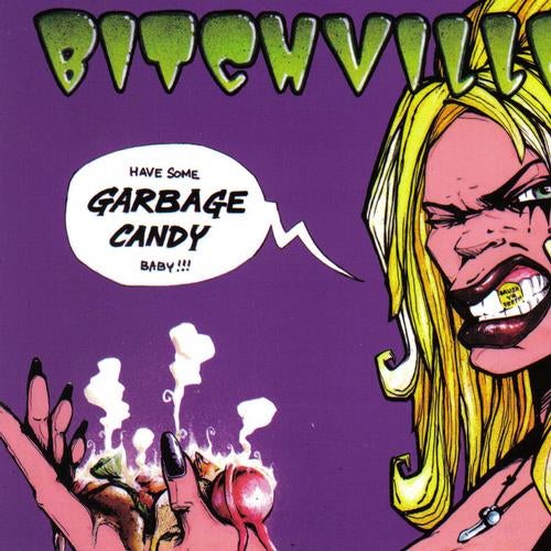 Bitchville - Garbage Candy [Album]