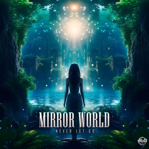  Mirror World - Never Let Go (2024) 