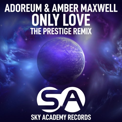 Cover art for Only Love (The Prestige Remix)