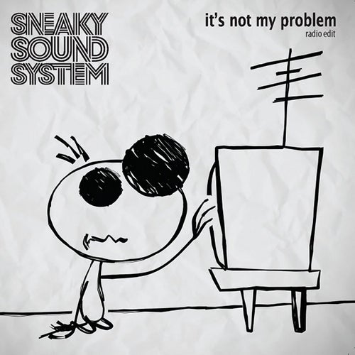 It's Not My Problem