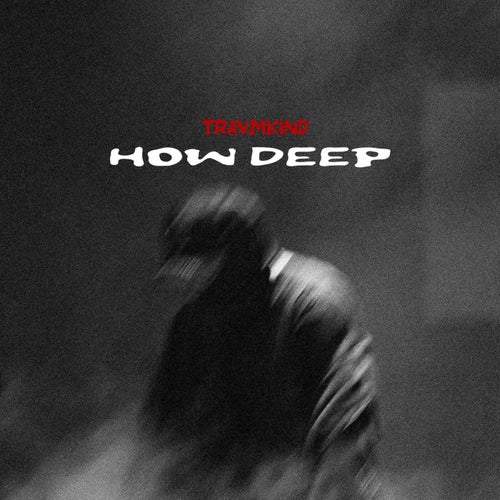 HOW DEEP