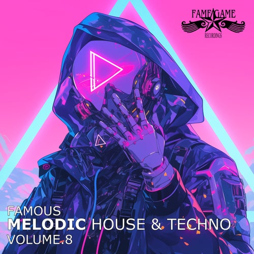 Famous Melodic House and Techno, Vol. 8
