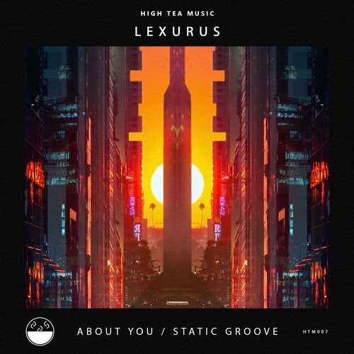 Lexurus - About You / Static Groove (EP) 2017