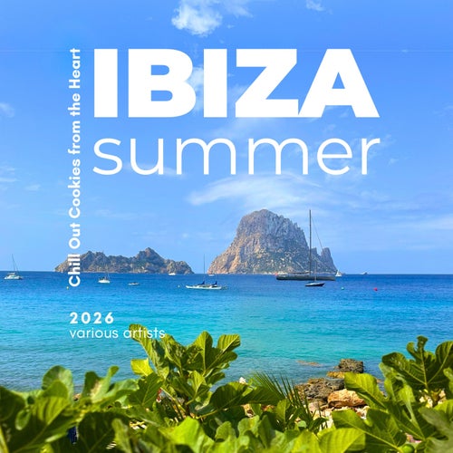 Ibiza Summer 2026 (Chill Out Cookies from the Heart)